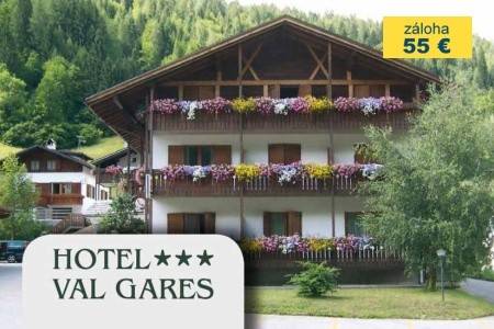 Invia – Hotel Val Gares, Tre Valli